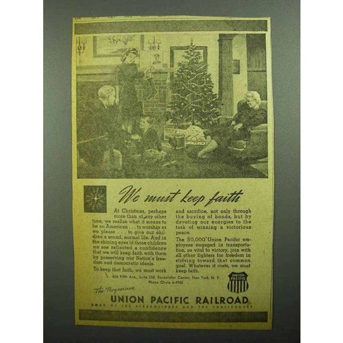 1943 Union Pacific Railroad Ad - We Must Keep Faith
