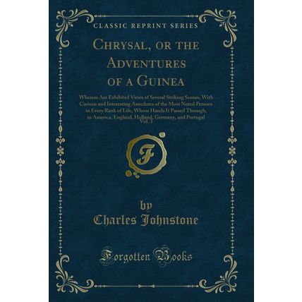 Chrysal, or the Adventures of a Guinea, Vol. 3 (Classic Reprint)