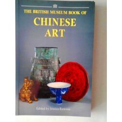 The British Museum Book Of Chinese Art