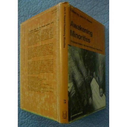 AWAKENING MINORITIES AMERICAN INDIANS MEXICAN AMERICANS PUERTO RICANS J R HOWARD
