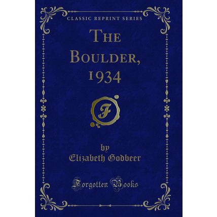 The Boulder, 1934 (Classic Reprint)