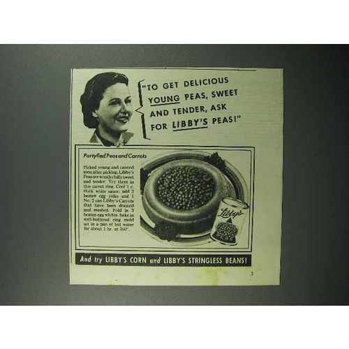 1942 Libby's Peas Ad - To Get Delicious Young Peas