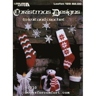 Christmas Designs to knit and crochet Leaflet 129 [21559]