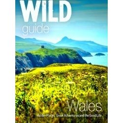 Wild Guide Wales and Marches