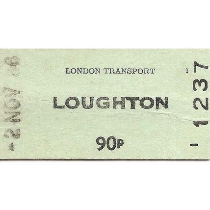 London Transport Edmondson Ticket - Loughton - 90p.