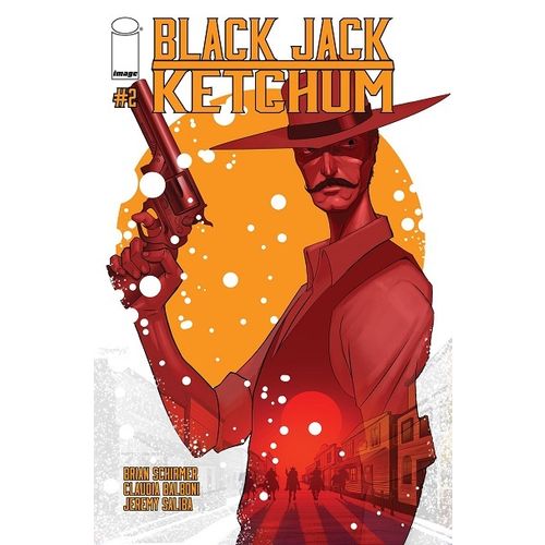 Black Jack Ketchum (2015) #2 Image Comics Brian Schirmer