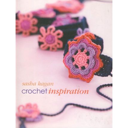 Hardcover Craft Book, Crochet Inspiration from Sasha Kagan