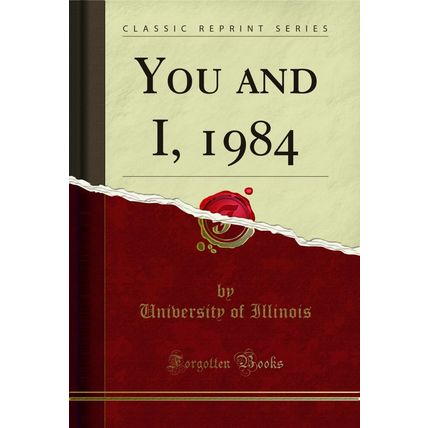 You and I, 1984 (Classic Reprint)