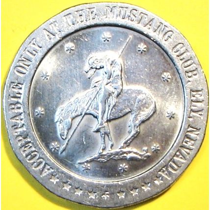 Mustang Club. $1 Casino Token. Ely, NV. 1968. R15.