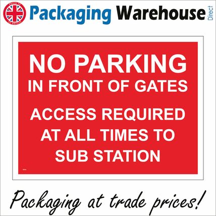 VE346 NO PARKING GATES ACCESS SUB STATION ALL TIMES SIGN BARRIER VEHICLES