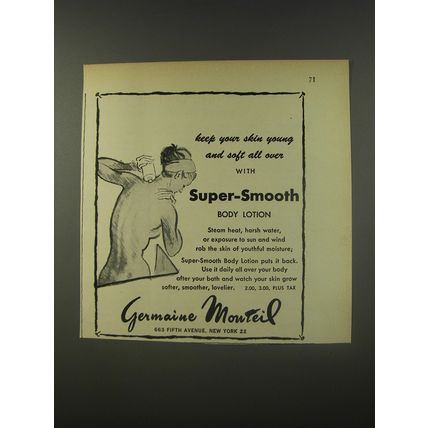 1956 Germaine Monteil Super-Smooth Body Lotion Ad - Keep your skin young