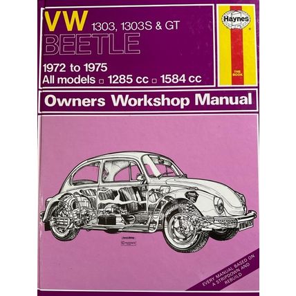 VW Beetle, 1303, 1303S & GT, 1972 to 1975, Haynes Owners Workshop Manual