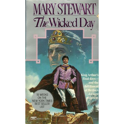 The Wicked Day by Mary Stewart ( Fawcett Books | 1st. Printing | 1984 )