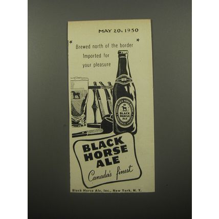 1950 Black Horse Ale Ad - Brewed north of the border imported for your pleasure