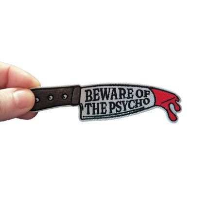 Beware of the Psycho Iron On Patch Embroidered Sew Badge 3.1 cm x 11 cm P151