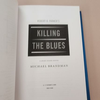 Robert B. Parker's "Killing the Blues" A Jesse Stone10 Novel by Michael Brandman