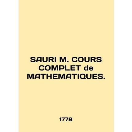 SAURI M. COURS COMPLET de MATHEMATIQUES. In English /SAURI M. COURS COMPLET de M