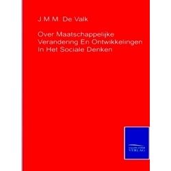 Over Maatschappelijke Verandering En Ontwikkelingen In Het Sociale Denken
