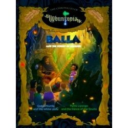 De Kronieken Van Ubuntopia 1 - Balla And The Forest Of Legends