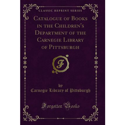 Catalogue of Books in the Children's Department of the Carnegie Library of
