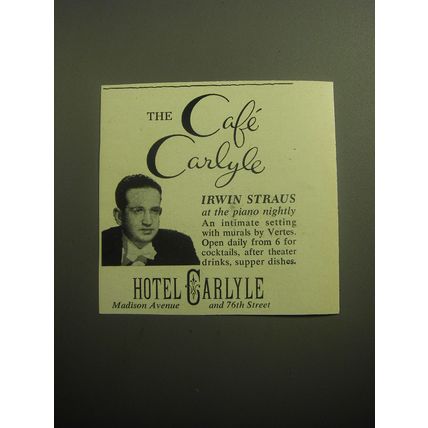 1958 Hotel Carlyle Ad - The Caf Carlyle Irwin Straus