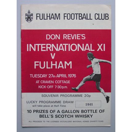 Don Revie`s INTERNATIONAL X1 v FULHAM 27/04/1976 Charity Match @ Craven Cottage