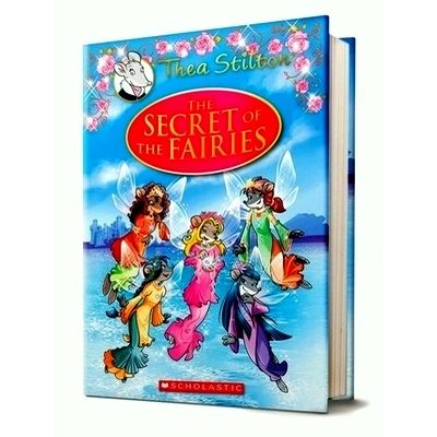 The Secret of the Fairies - The Secret of the Fairies by Thea Stilton