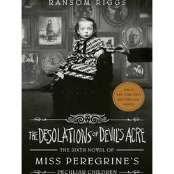 The Desolations of Devil's Acre Miss Peregrine's Peculiar Children