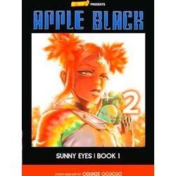 Apple Black: Sunny Eyes, Book 1