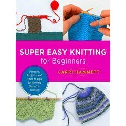 New Shoe Press: Super Easy Knitting for Beginners