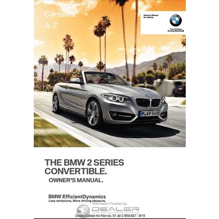 BMW 2 SERIES 2015 CONVERTIBLE OWNERS MANUAL MOTOR CAR 234 PAGES IN ENGLISH
