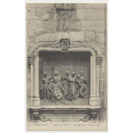 ΑΒΒEVILLE. - L'Hôtel de Ville - Bas-Relief de Ringois France RPPC LL early 20thC