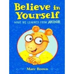 Believe In Yourself: What We Learned From Arthur