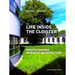 Kadoc-Studies on Religion, Culture and Society 0 - Life Inside the Cloister