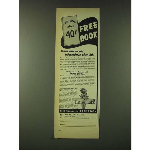 1948 Foley Manufacturing Ad - Independence after 40!