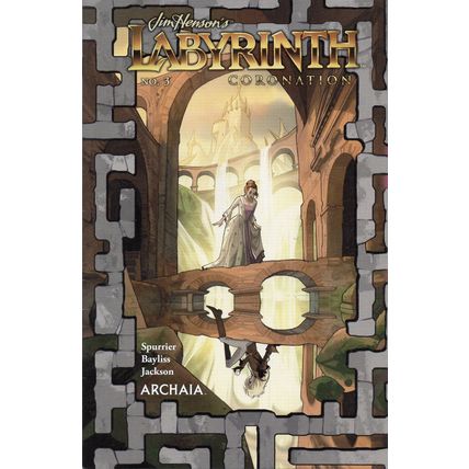 JIM HENSON'S LABYRINTH: CORONATION #3 - ARCHAIA (2018)