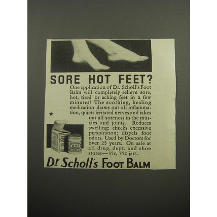 1932 Dr. Scholl's Foot Balm Ad - Sore hot feet?
