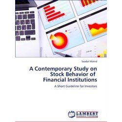 A Contemporary Study on Stock Behavior of Financial Institutions