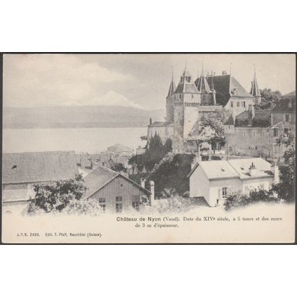 Château de Nyon, c.1900 - Pfaff CPA JPN2490