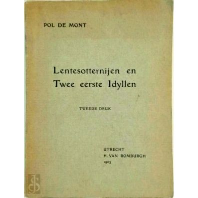 Lentesotternijen. En Twee Eerste Idyllen met Gesigneerde Opdracht - Tweede Herzi