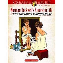 Creative Haven Norman Rockwell's American Life From The Saturday Evening Post Co