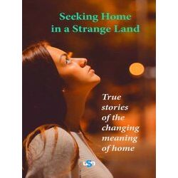 Seeking home in a strange land