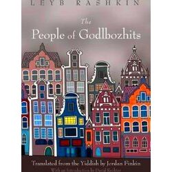 Judaic Traditions in Literature, Music, and Art-The People of Godlbozhits