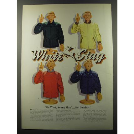 1953 White Stag Jackets Ad - Go west, young man.. for Comfort