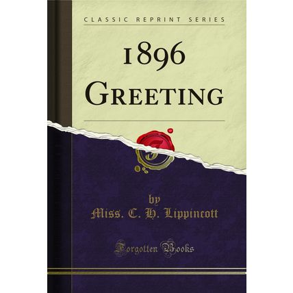 1896 Greeting (Classic Reprint)