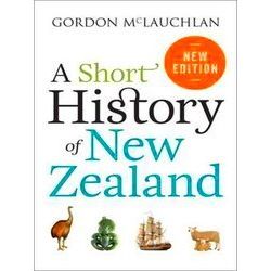 A Short History Of New Zealand