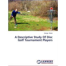 A Descriptive Study of Disc Golf Tournament Players
