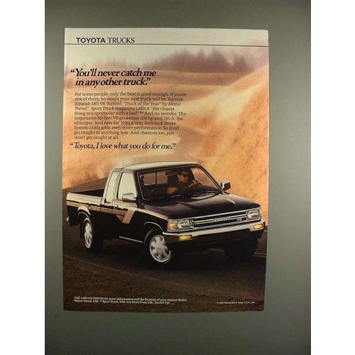 1990 Toyota Xtracab SR5 V6 Truck Ad - Never Catch