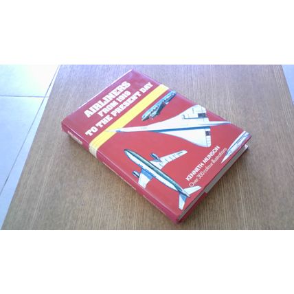 Airliners from 1919 to the Present Day. Kenneth Munson (Hardback) 1983 Edition