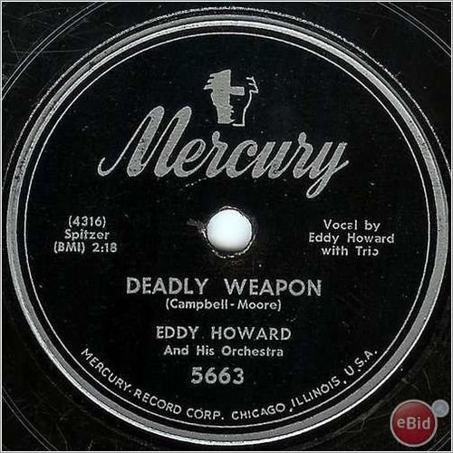 Mercury 78 #5663 - "Deadly Weapon" & "I'm In Love Again" - Eddy Howard